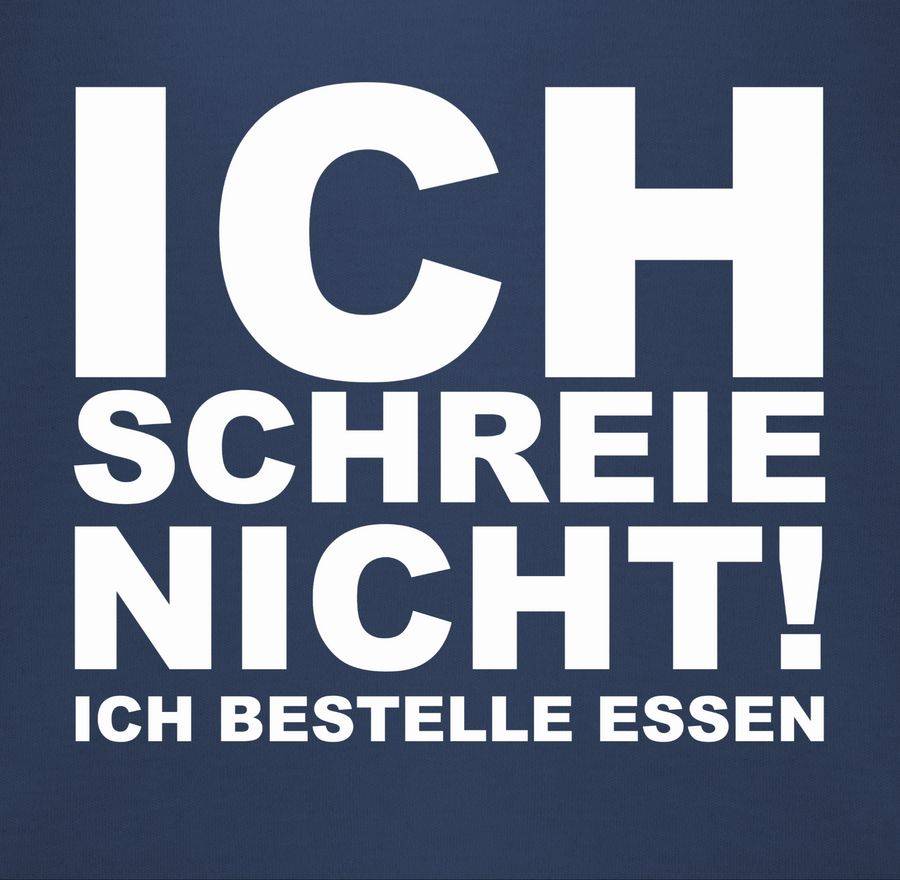 Shirtracer Ich schreie nicht, ich bestelle Essen!: T-Shirt Rucksack Shirtracer Vatertagsangebot
