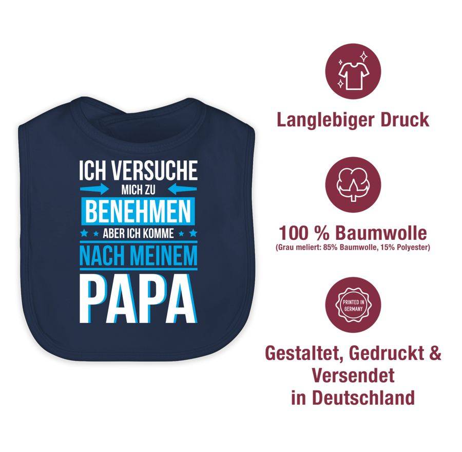 Shirtracer Ich versuche mich zu benehmen aber ich komme nach meinem Papa blau: Tshirt Rucks Shirtracer Valentinstagsangebot