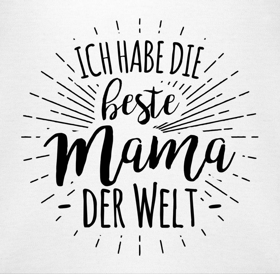 Shirtracer Ich habe die beste Mama der Welt Shirts & Mehr Shirtracer Bis zu 50% Rabatt