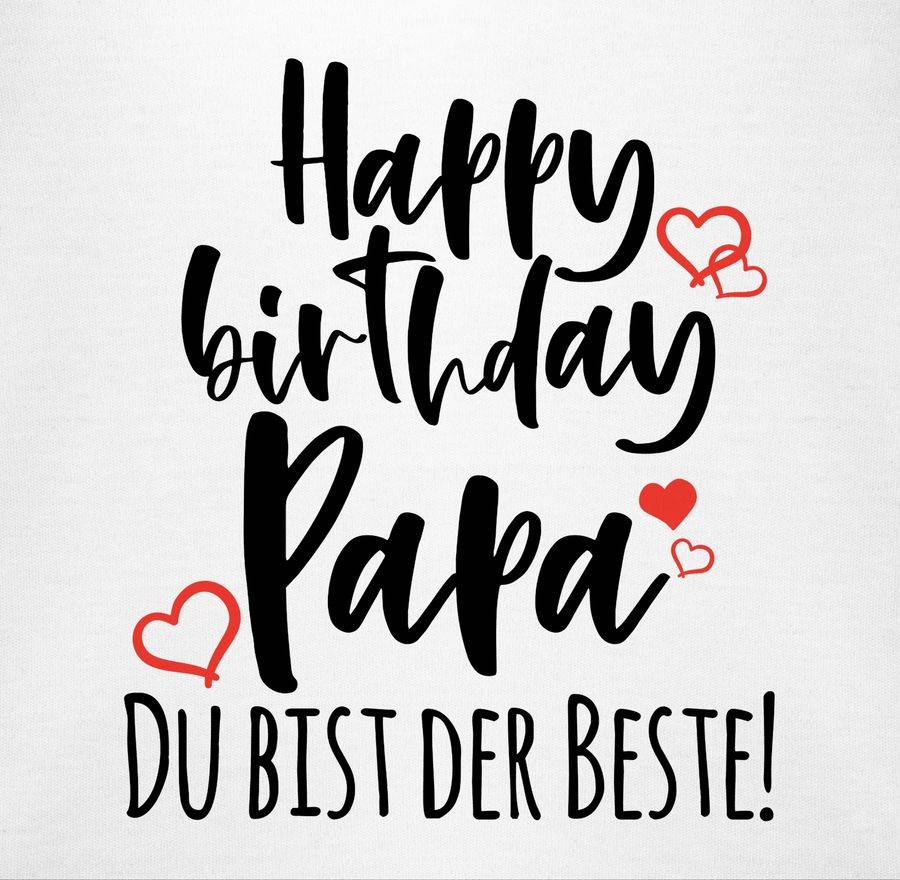 Shirtracer Happy Birthday Papa Shirts & Mehr Shirtracer Speichern exportieren
