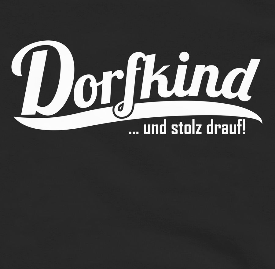 Shirtracer Dorfkind und stolz drauf Weiss Shirts & Mehr Shirtracer 50% Rabatt mit kostenlosem Versand