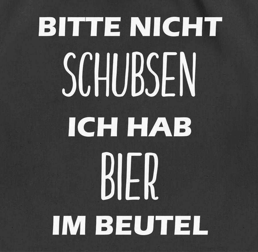 Shirtracer Bitte nicht schubsen ich hab Bier im Beutel Shirts & Mehr Shirtracer Günstiger Verkauf