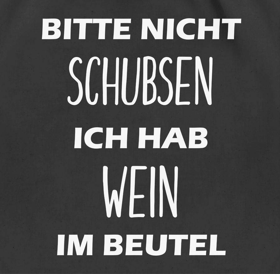 Shirtracer Bitte nicht schubsen ich hab Wein im Beutel: T-Shirt Rucksack Shirtracer Weihnachtsangebot