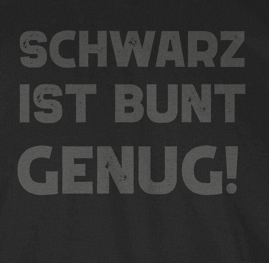 Shirtracer Schwarz ist bunt genug Shirts & Mehr Shirtracer Lagerräumung