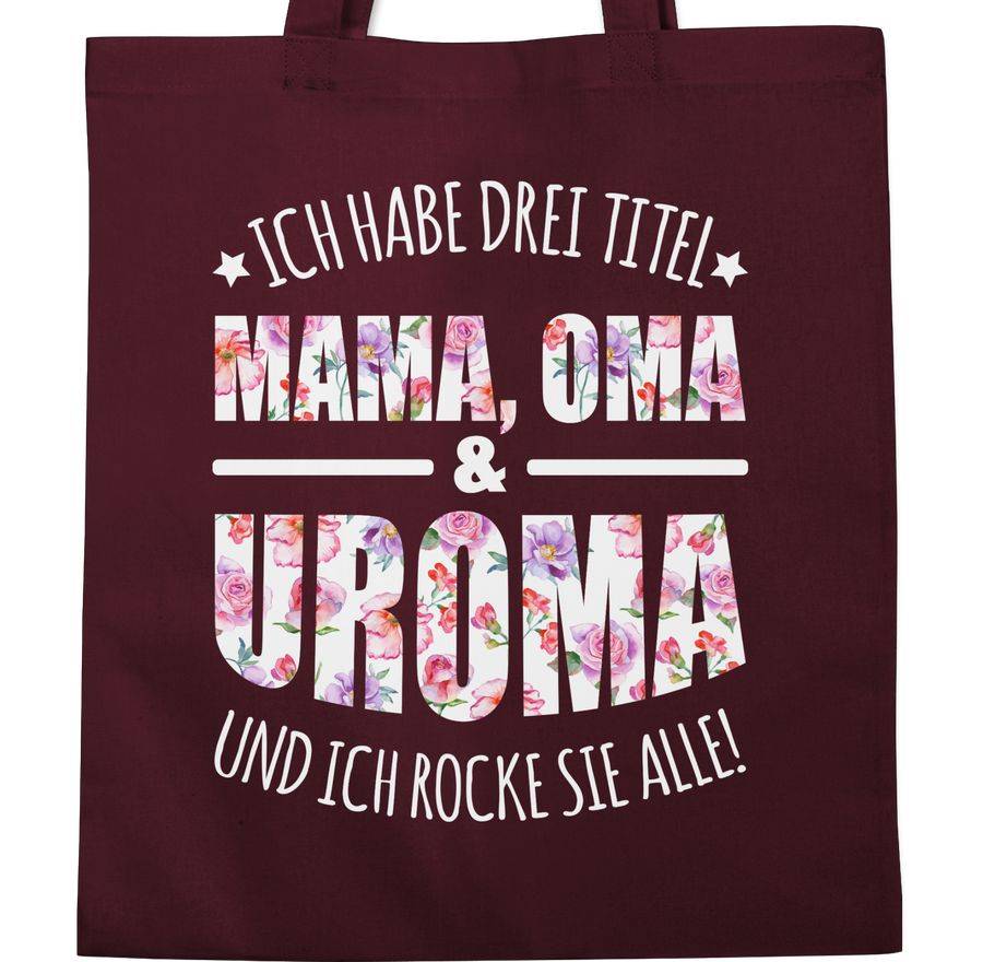 Shirtracer Ich habe drei Titel - Mama, Oma & Uroma und ich rocke sie alle!: T-Shirt Turnbeu Shirtracer Kostenloser Versand international