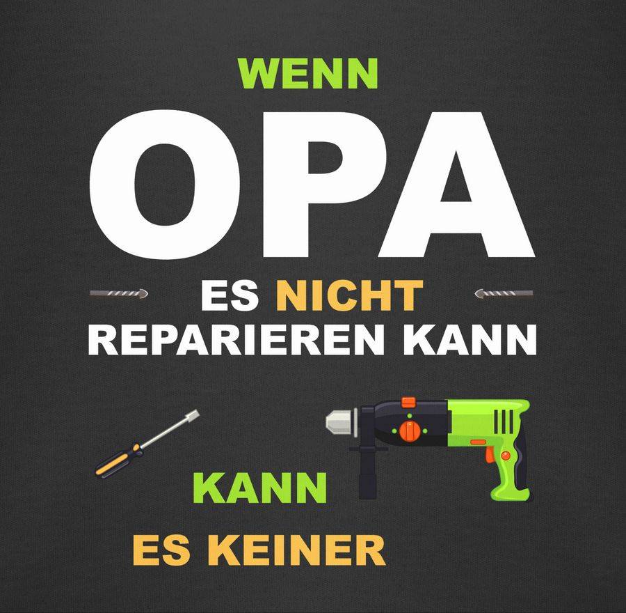 Shirtracer Wenn Opa es nicht reparieren kann kann es keiner: Tshirt Rucksack Shirtracer Rabatt