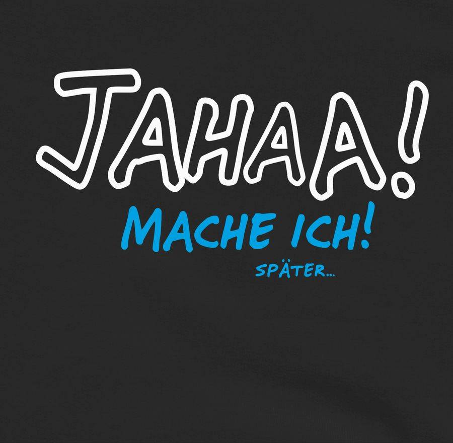 Shirtracer Mache ich später Shirts & Mehr Shirtracer Wochenangebot