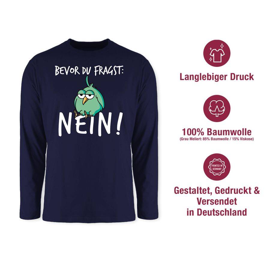 Shirtracer Bevor du fragst: Nein! - Vogel - Weiß Shirts & Mehr Shirtracer Begrenzte Freigabe