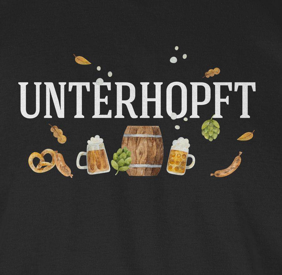 Shirtracer Unterhopft - Schriftzug und Volksfest Symbole: T-Shirt Turnbeutel Shirtracer Letzter Tag