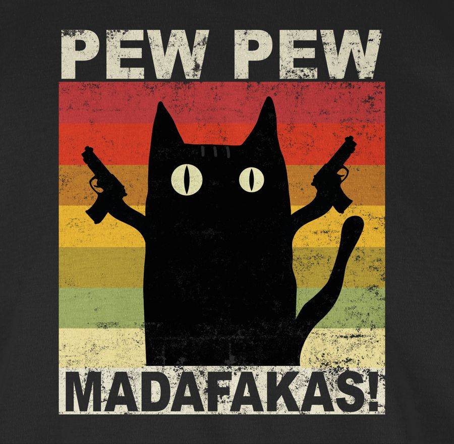 Shirtracer Pew Pew Madafakas Katze Vintage hell Shirts & Mehr Shirtracer Nur für heute