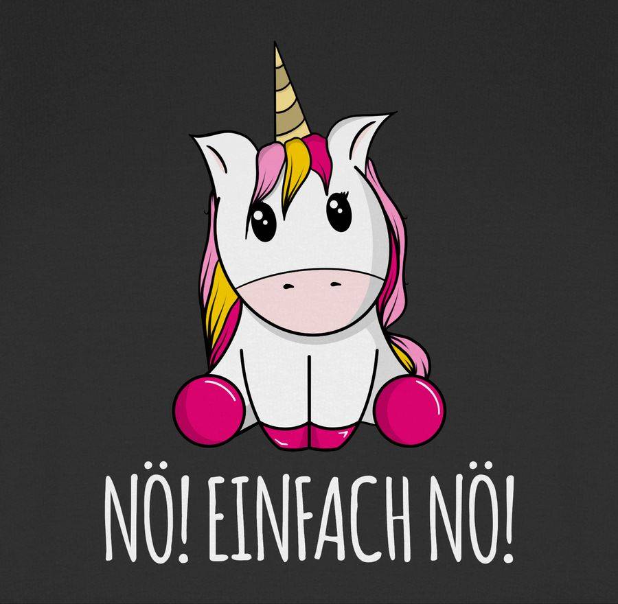 Shirtracer Nö! Einfach Nö! Einhorn weiß Shirts & Mehr Shirtracer Online