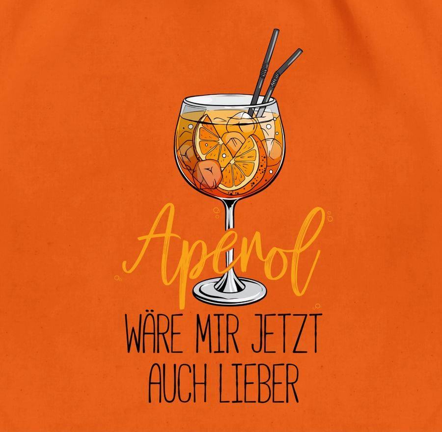 Shirtracer Aperol wäre mir jetzt auch lieber - Lustige Geschenke Aperol Shirts & Mehr Shirtracer Blitzverkäufe