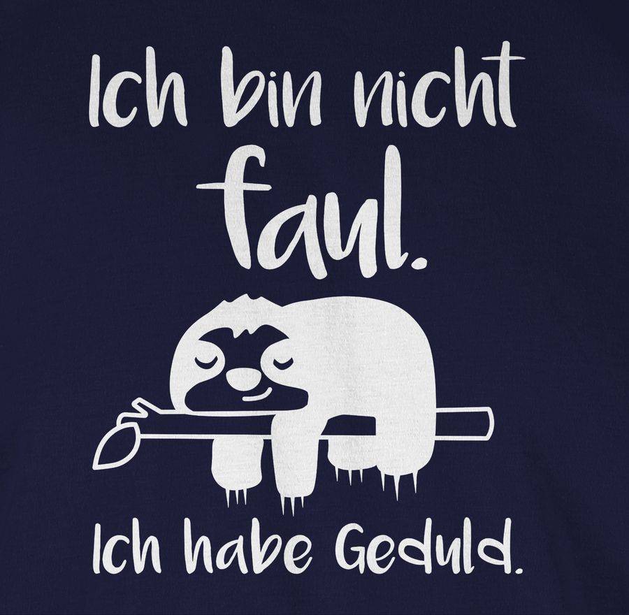 Shirtracer Ich bin nicht faul weiß Shirts & Mehr Shirtracer Heißer Verkauf