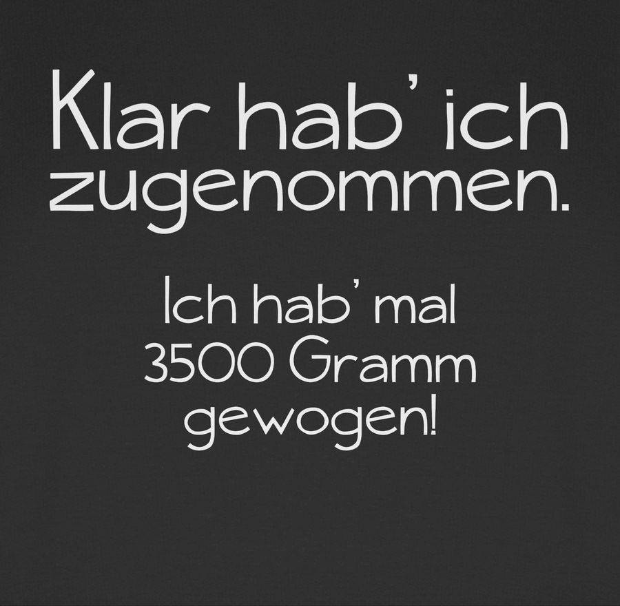 Shirtracer Klar hab' ich zugenommen: Tshirt Turnbeutel Shirtracer Neueste Mode