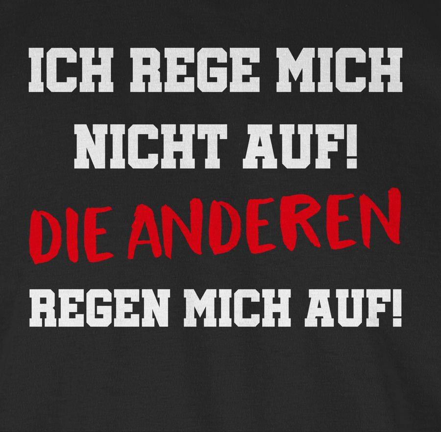 Shirtracer Ich rege mich nicht auf die anderen regen mich auf weiß: Tshirt Turnbeutel Shirtracer Räumungsverkauf