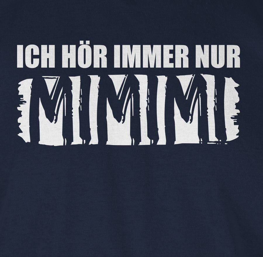 Shirtracer Ich höre immer nur MIMIMI - weiß Shirts & Mehr Shirtracer Tägliche Deals