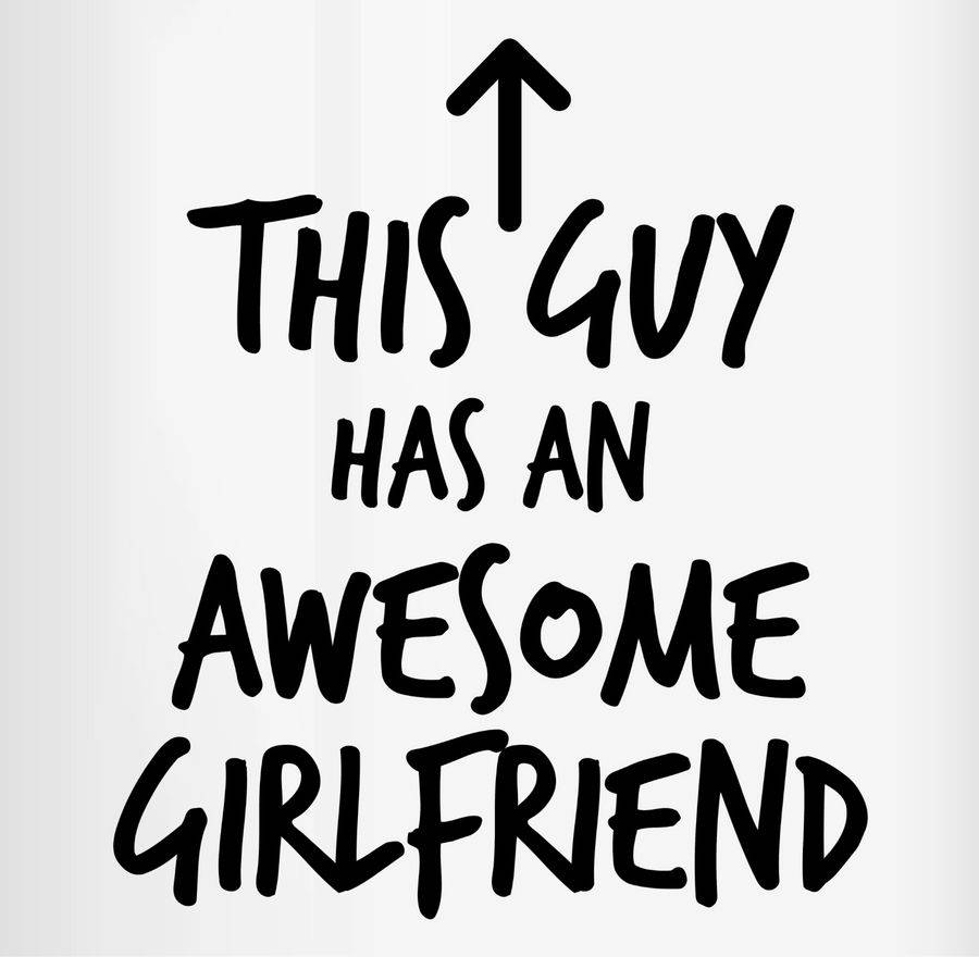 Shirtracer This Guy has an awesome Girlfriend Shirts & Mehr Shirtracer Saisonschlussverkauf
