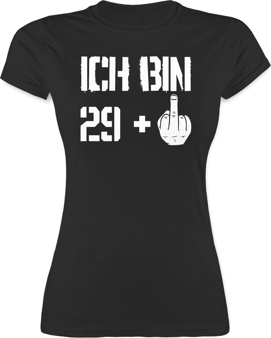 Shirtracer Ich bin neunundzwanzig + Shirts & Mehr Shirtracer Online