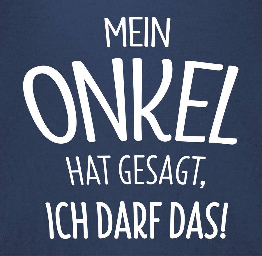 Shirtracer Mein Onkel hat gesagt ich darf das: T-Shirt Turnbeutel Shirtracer Limitierter Zeitrabatt