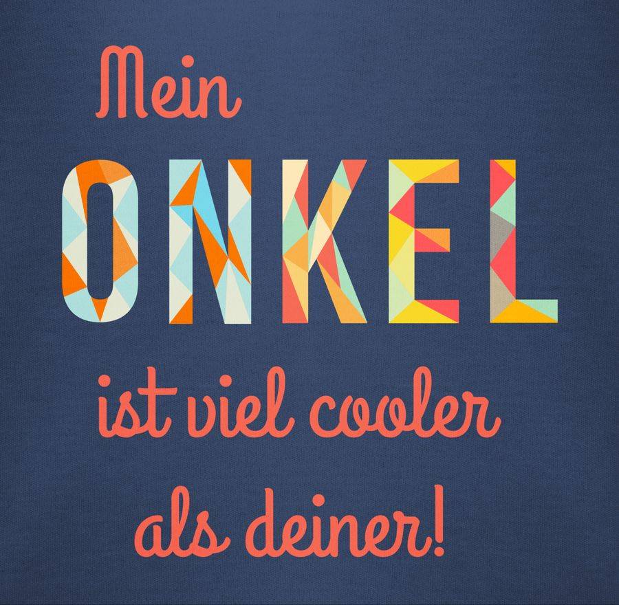 Shirtracer Mein Onkel ist viel cooler als deiner Shirts & Mehr Shirtracer Sonderangebote