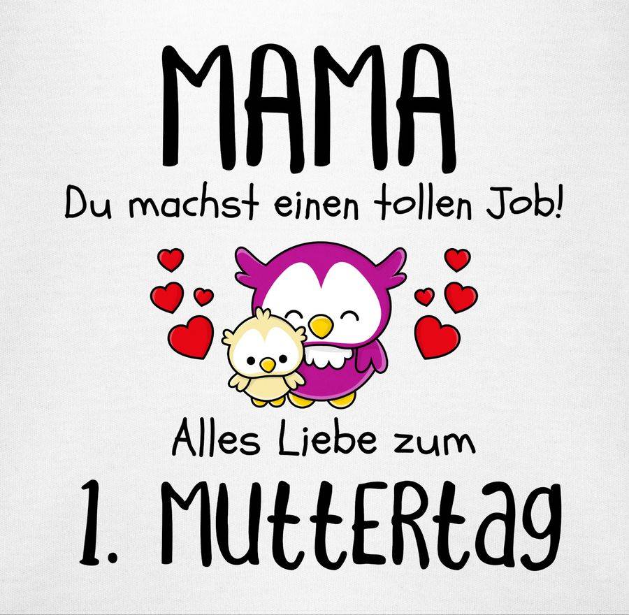 Shirtracer Mama du machst einen tollen Job alles Liebe zum 1. Muttertag schwarz Shirts & Shirtracer Super Sparpreis