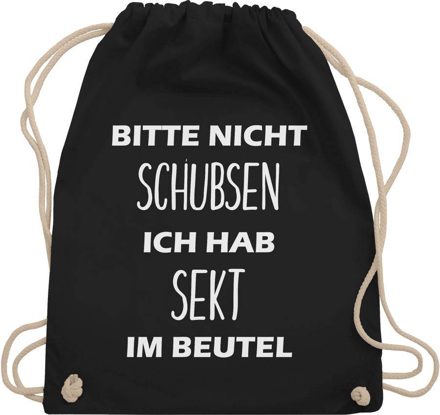 Shirtracer Bitte nicht schubsen ich hab Sekt im Beutel Shirts & Mehr Shirtracer Sonderangebot
