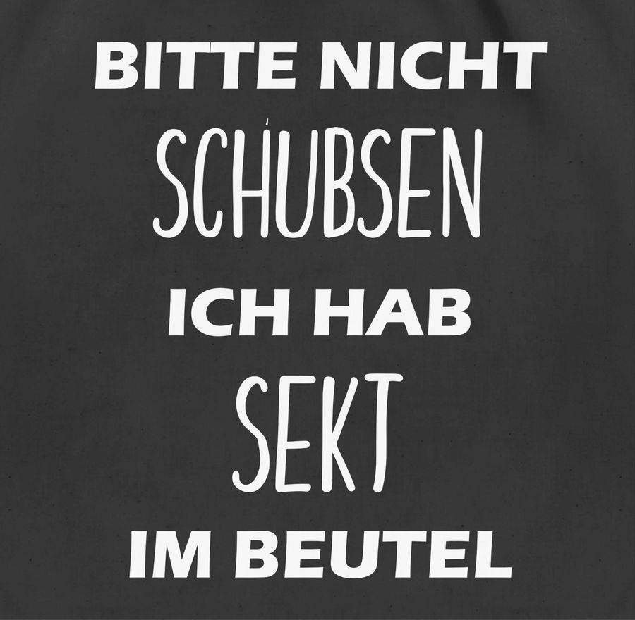 Shirtracer Bitte nicht schubsen ich hab Sekt im Beutel Shirts & Mehr Shirtracer Sonderangebot