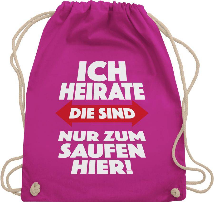 Shirtracer Ich heirate Die sind nur zum saufen hier!: T-Shirt Gym Bag Shirtracer Rabatt