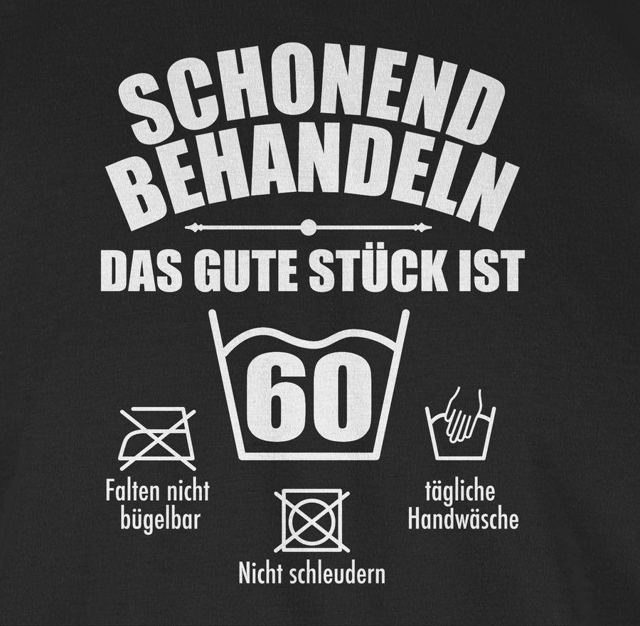 Shirtracer Schonend behandeln das gute Stück ist sechzig - weiß Shirts & Mehr Shirtracer Online Outlet