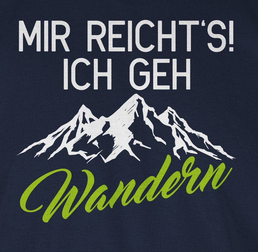 Shirtracer Mir reichts ich geh wandern weiß/grün: T-Shirt Rucksack Shirtracer Riesige Ersparnisse