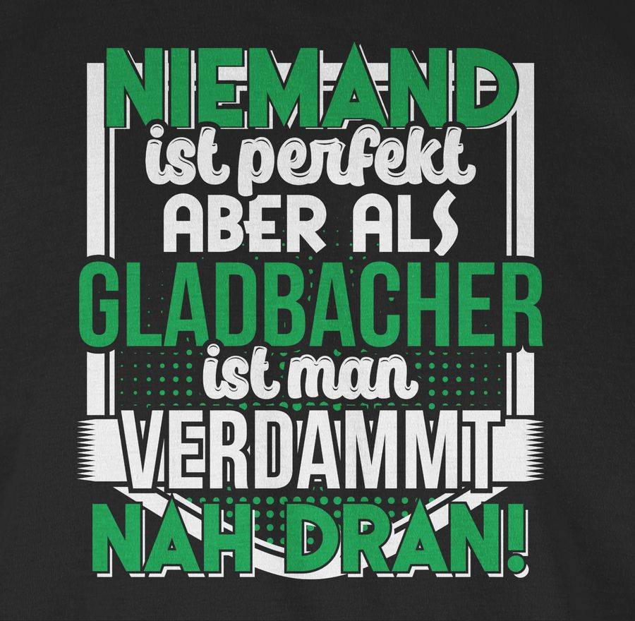 Shirtracer Niemand ist perfekt Gladbacher Shirts & Mehr Shirtracer Verkauf