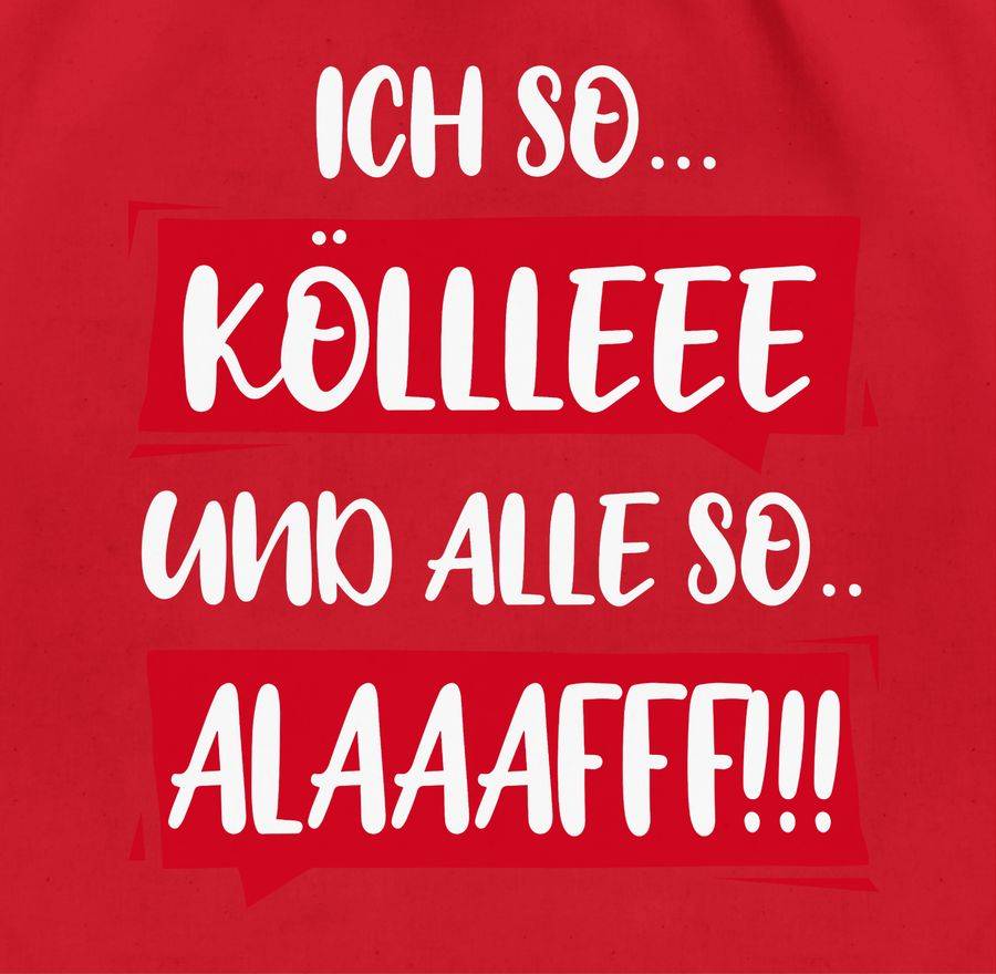 Shirtracer Ich so Kölle Alaff Rot-Weiß: Tshirt Rucksack Shirtracer Fabrik Onlineshop
