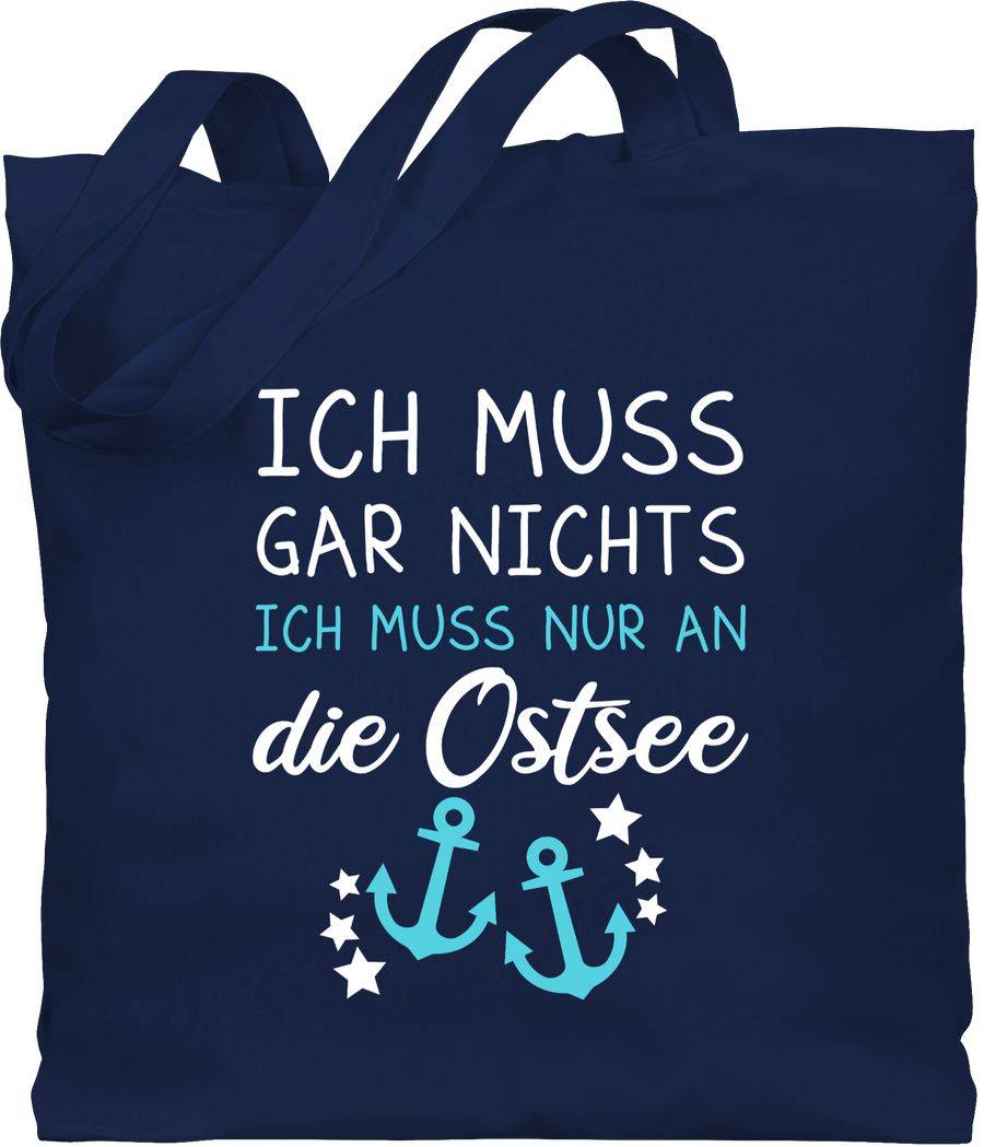 Shirtracer Ich muss gar nichts ich muss nur an die Ostsee Shirts & Mehr Shirtracer Große Rabatte