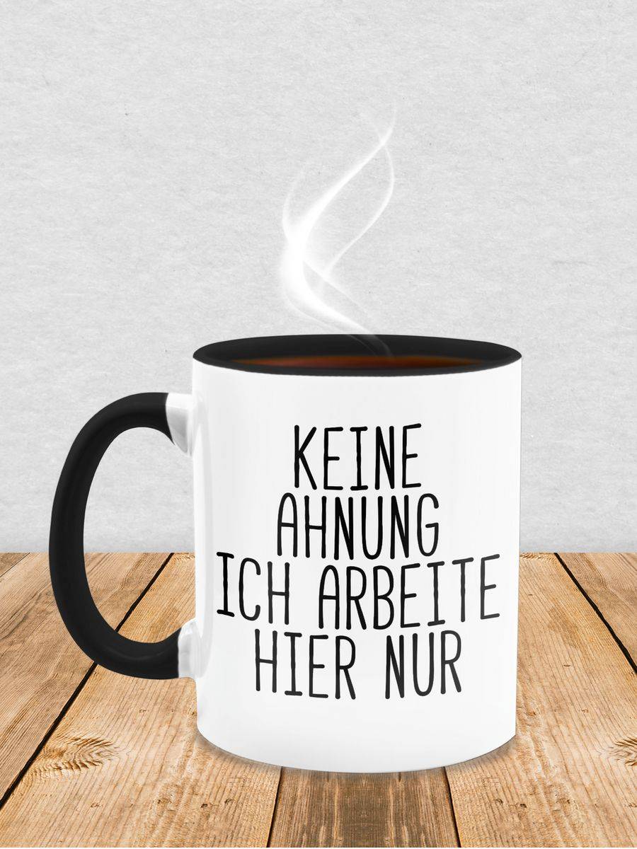 Shirtracer Keine Ahnung ich arbeite hier nur: Tshirt Turnbeutel Shirtracer Letzter Tag